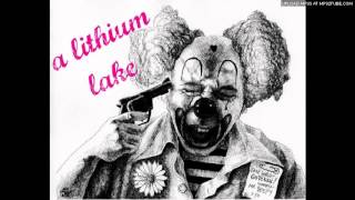 A Lithium Lake - (Leins)