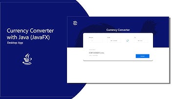 Currency Converter Desktop App | JavaFX | Java