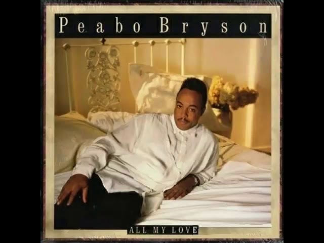 Peabo Bryson - Meant To Be