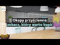 Okapy przyścienne: zobacz, który warto kupić | OkapyKuchenne.pl