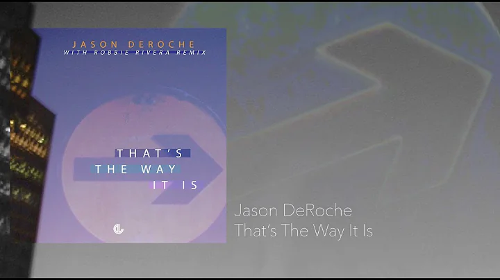 Jason DeRoche - That's The Way It Is