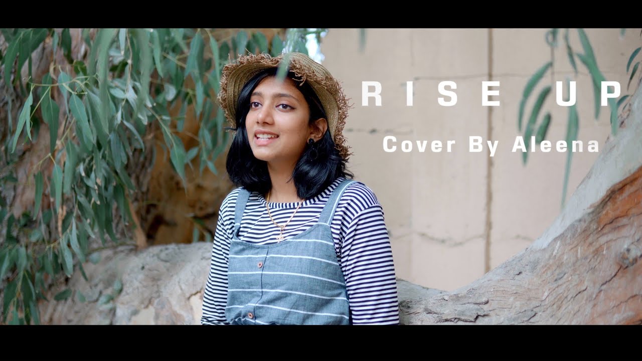 Andra Day - Rise Up || Cover By Aleena ||
