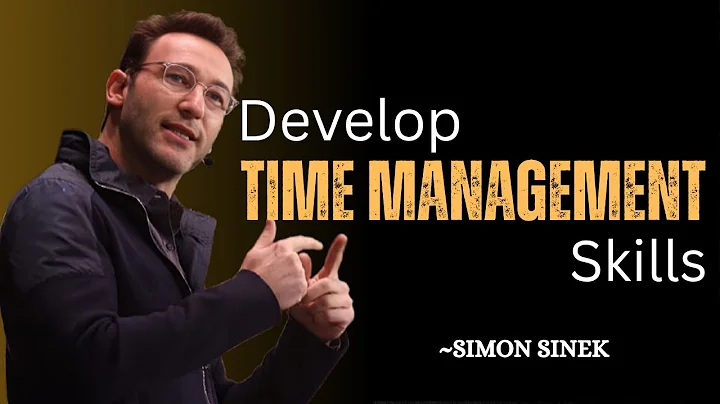 How to Improve Time Management Skills | SIMON SINEK Motivational Speech