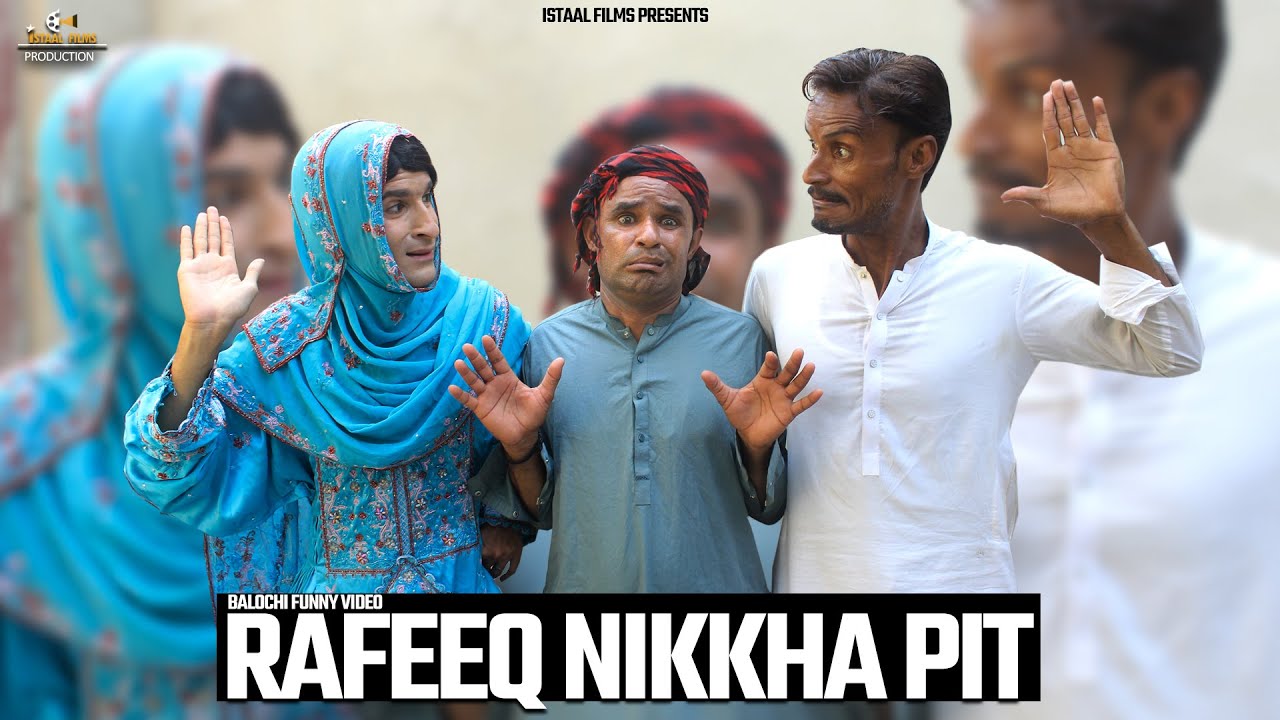 Rafeeq Nikkha Pit | Balochi Funny Video | Episode 536 | 2024 #comedy