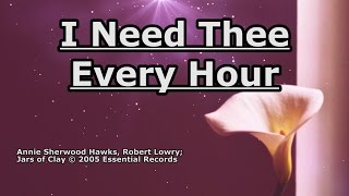 Vídeo de I Need Thee Every Hour