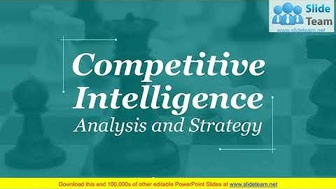 Competitive Intelligence Analysis And Strategy PowerPoint Presentation Slides