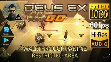 Deus Ex Go Walkthrough Part2 Restricted Area Level 7   14 Full HD 1080p 60fps