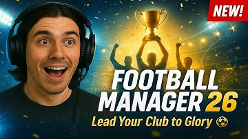 New Features in Football Manager 2026 You Need To See!