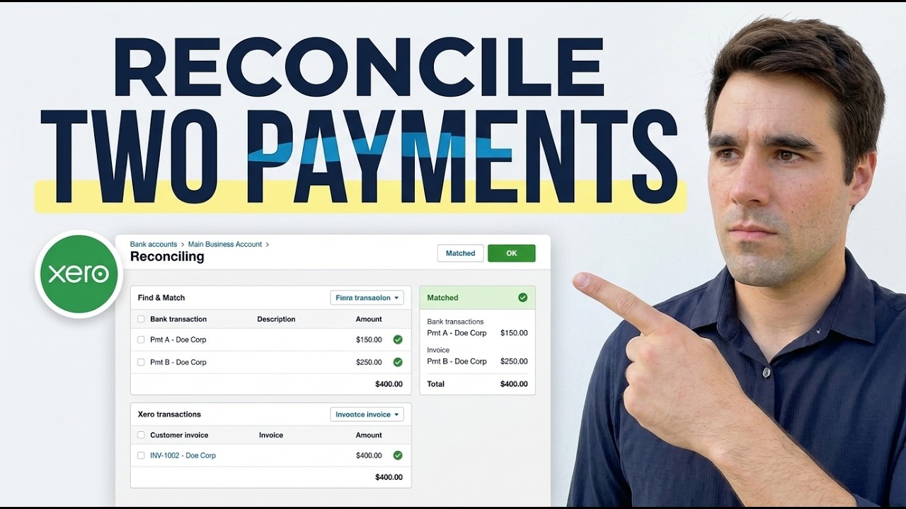 How To Reconcile Two Payments To One Invoice In Xero (Full Guide) - YouTube