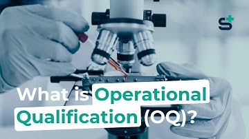 What is an Operational Qualification (OQ) in MedTech?