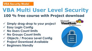 User Level Security for VBA Projects. Multi User Level for Security for VBA