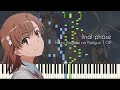 final phase - Toaru Kagaku no Railgun T (Season 3) OP/Episode 1 ED - Piano Arrangement [Synthesia]