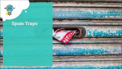 Email deliverability - Spam Traps