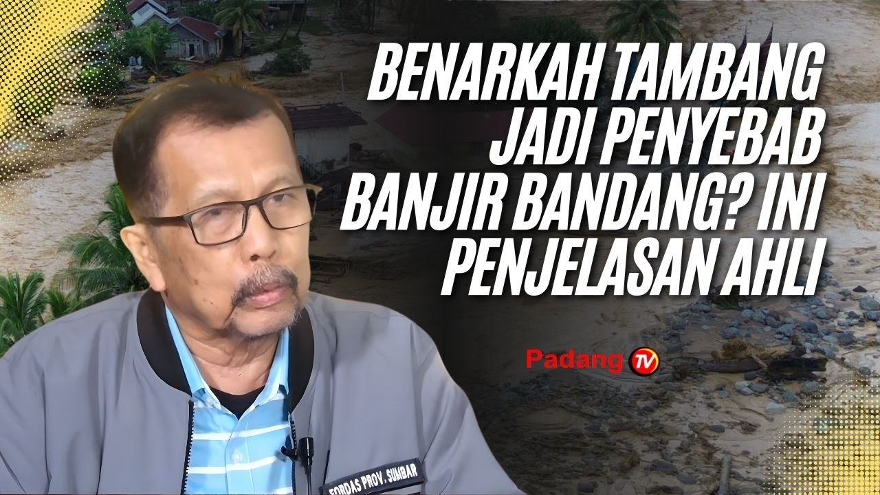 Benarkah Tambang Jadi Penyebab Banjir Bandang? Ini Penjelasan Ahli