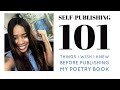 Self-publishing 101 (Things I wish I knew before publishing my poetry Book)
