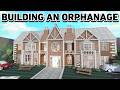 BUILDING AN ORPHANAGE IN BLOXBURG
