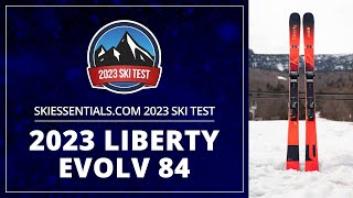 2023 Liberty Evolv 84 - SkiEssentials.com Ski Test