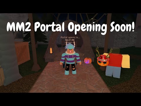 MM2 Portal Opening (soon) - ROBLOX