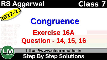 Congruence | Class 7 Chapter 16 Exercise 16A Question 14 - 16 | RS Aggarwal | Learn Maths