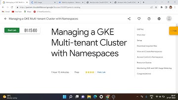 Managing a GKE Multi tenant Cluster with Namespaces | Qwiklabs