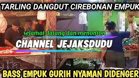 TARLING DANGDUT CIREBON || EMPUK GURIH TERBARU VIRAL 