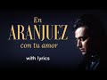 José Carreras: En Aranjuez con tu amor (Lyric Video)