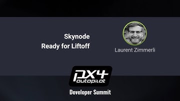 Skynode Ready for Liftoff — PX4 Developer Summit Virtual 2020