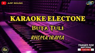 Karaoke Buta Tuli – Rhoma Irama | Nada Cewek Karaoke Dangdut Versi Electone