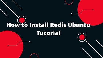 How to Install Redis Ubuntu Tutorial | Install Redis on Linux