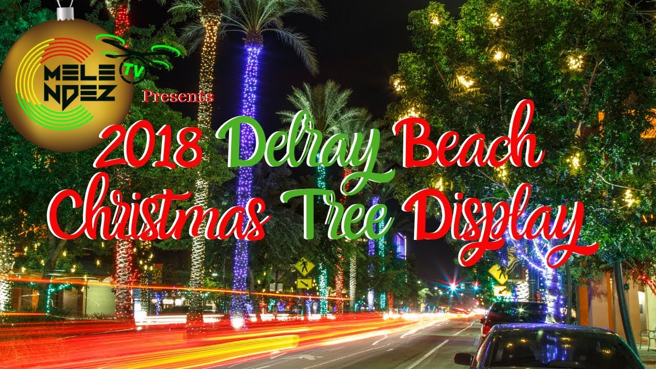 2018 Delray Beach Christmas Tree Display in Old School Square. YouTube