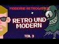 🎮👾 Moderne Retrogames #3 - Alte  Schule, neuer Spaß!