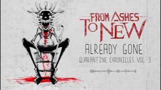 From Ashes To New - Already Gone (Official Audio)