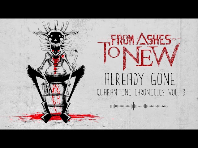From Ashes To New - Already Gone