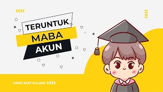 Buat Maba Akun yang baru masuk Jurusan Akuntansi