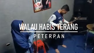 Walau Habis Terang - Peterpan  ||   Cover by Band Sendratasik Man 1 Kota Gorontalo