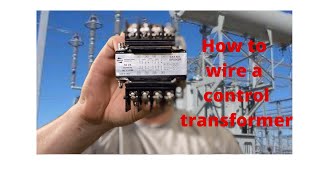 How to wire a control transformer