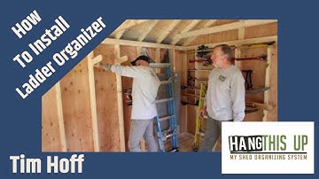 Shed Organization Ideas: How To Install Ladder Hangers - HangThis Up My Shed Organizing System