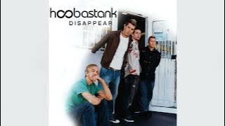 Hoobastank - Disappear (Radio Edit)