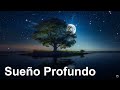 SUEÑO PROFUNDO Música para dormir Rápido Y Profundamente, Música que te Ayudara Dormir Rápidamente