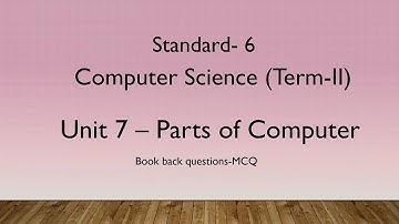 TN|6TH-STD|COMPUTER SCIENCE|TERM-2|UNIT-7|MCQ|BOOK BACK WITH ANSWER|E@F|PARTS OF COMPUTER