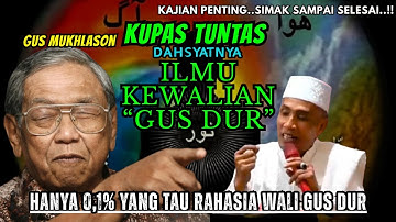 💥BONGKAR KEWALIAN GUS DUR - GUS MUKHLASON ROSYID