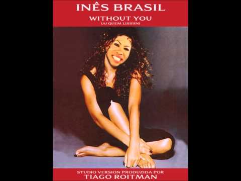 Ines Brasil (+) Without You (with Mariah Carey)