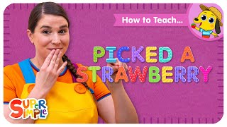 how to teach picked a strawberry counting fingerplay song for kids