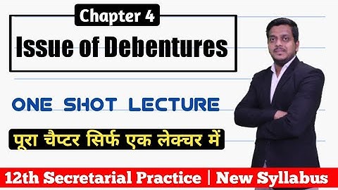 Chapter 4 Issue of Debentures | 12th SP | One Shot Lectures | Ashish Sir