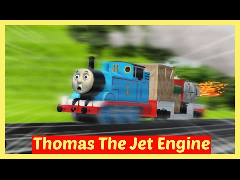 Thomas the Jet Engine Remake | Very fast Thomas
