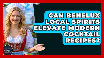 Can Benelux Local Spirits Elevate Modern Cocktail Recipes? - Exploring The Benelux