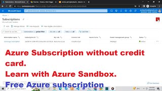 Azure subscription Sandbox without credit card. learn with free Azure subscription.