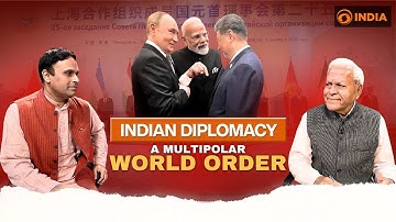 Indian Diplomacy: A Multipolar World Order