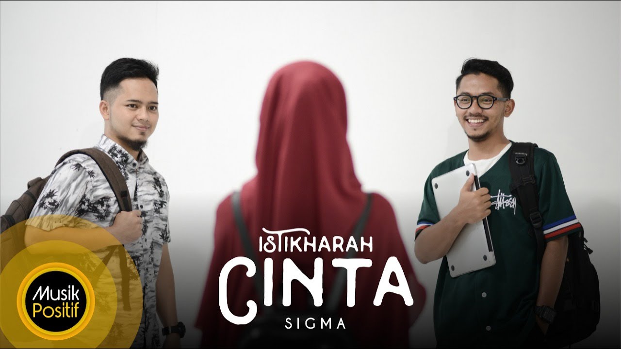 SIGMA   Istikharah Cinta Official Music Video