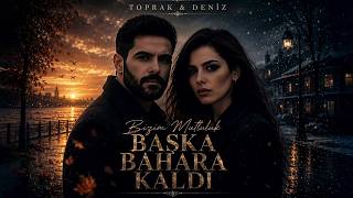 Toprak&Deniz - Başka Bahara Kaldı Slow Anadolu Rock I Versiyon